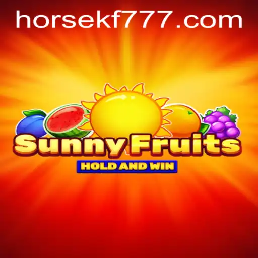Descubra os Encantos do Jogo 'SunnyFruits' com HORSEKF.COM